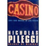 Casino: Love and Honor in Las Vegas by Pileggi, Nicholas (1995) Hardcover