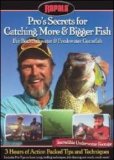 Pro's Secrets for Catching More & Bigger Fish by Stoney-Wolf Prod.