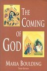 The coming of God