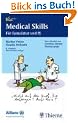 Medical Skills: Arbeitstechniken f�r Famulatur und PJ