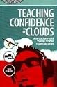 Teaching Confidence in the Clouds: An Instructor's Guide to Using Desktop Flight Simulators