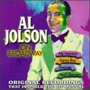 Al Jolson on Broadway : Original Recordings that Inspired the Hit Musical