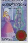 Spooky Classics for Children: The Canterville Ghost, Dr. Heidegger's Experiment, the Sending of Dana Da