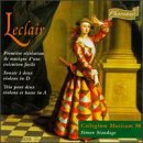 Leclair: Premi�re R�cr�ation De Musique/Sonata A Deux Violons Sans Basse/Trio Pour Deux Violins Et B