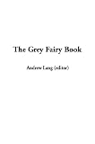 The Grey Fairy Book