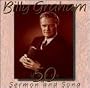 Billy Graham: 50 Years of Sermon and Song