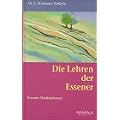 Die Lehren der Essener. Essener Meditationen