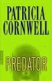 Predator. A Scarpetta Novel (Kay Scarpetta Mysteries)