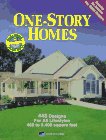 One-Story Homes: 448 Designs for All Lifestyles : 468 to 5,400 Square Feet