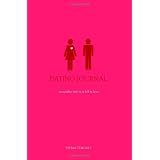 Dating Journal: remember why you fell in love ~ Vivian Tenorio