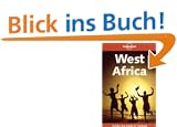 West Africa. Expanded coverage of culture, arts and musics (Lonely Planet West Africa)