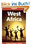 West Africa. Expanded coverage of culture, arts and musics (Lonely Planet West Africa)