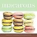 Books : Macarons: Authentic French Cookie Recipes from the Macaron Cafe [Paperback]