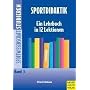 Sportwissenschaft studieren 3. Sportdidaktik. Ein Lehrbuch in 13 Lektionen: Ein Lehrbuch in 12 Lektionen