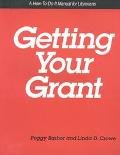 Getting Your Grant: A How-To-Do-It Manual for Librarians (Manuals for Librarians) (How to Do It Manuals for Librarians)