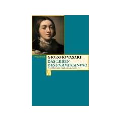 Das Leben des Parmigianino