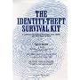 The Identity Theft Survival Kit: A Complete Guide for Restoring Your Credit and Your Peace of Mind (book, cassettes, and diskette)