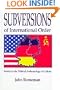 Subversions of International Order: Studies in the Political Anthropology of Culture (Suny Series in National Identities)