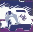 Revue Friend  / Hot Rod