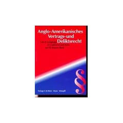 Anglo-Amerikanisches Vertrags- und Deliktsrecht