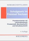 Produkt-Bild: Schulgesetz im Freistaat Sachsen: Praxiskommentar mit Lehrerdienstrecht, PrivatschulG, BerufsschulVO und SchulbesuchsVO