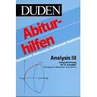 Analysis 3. Integralrechnung. Ab 12. Schuljahr. Training für Klausuren und Abitur (Duden-Abiturhilfen) (Broschiert)