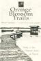 Orange Blossom Trails: Walks in the Natural Areas of Florida (Afoot in the South)