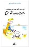 Un reencuentro con El Principito/ A Reunion with The Little Prince