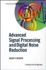 Review John Wiley & Sons Inc  / Advanced Signal Processing and Digital Noise Reduction
