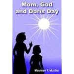 Mom, God And Doris Day book cover