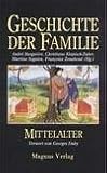 Geschichte der Familie. Mittelalter