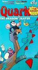 Quark the Dragon Slayer