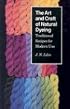 The Art and Craft of Natural Dyeing: Traditional Recipes for Modern Use