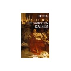 Das Leben der r�mischen Kaiser