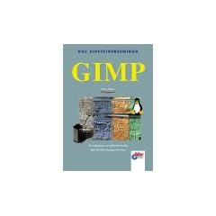 Das Einsteigerseminar GIMP