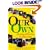 Our Own: Adopting and Parenting the Older Child