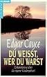 Du wei�t, wer du warst