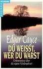 Du wei&szlig;t, wer du warst - Edgar Cayce