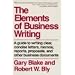 The Elements of Business Writing: A Guide to Writing Clear, Concise Letters, Memos, Reports, Proposals, and Other Business Documents