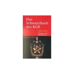 Das Schwarzbuch des KGB. Moskaus Kampf gegen den Westen