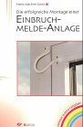 Die erfolgreiche Montage einer Einbruch-Melde-Anlage - Hans-Joachim Geist