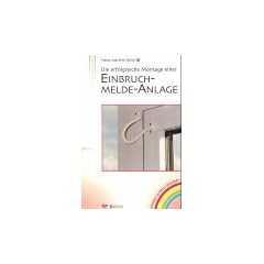 Die erfolgreiche Montage einer Einbruch-Melde-Anlage
