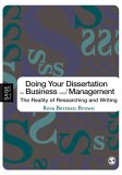 Doing Your Dissertation in Business and Management: The Reality of Researching and Writing (Sage Study Skills Series)