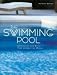 The Swimming Pool: Inspiration and Style from Around the World