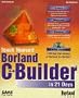 Teach Yourself Borland C++ Builder in 21 Days (Sams Teach Yourself)