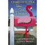 Charlotte Figg Takes Over Paradise: A Novel of Bright's Pond (Thorndike Press Large Print Christian Fiction)