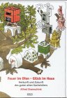Feuer im Ofen - Gl�ck im Haus