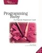 Programming Ruby. The Pragmatic Programmer's Guide