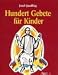 Quadflieg, Josef - Hundert Gebete für Kinder g�nstig