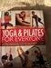 Yoga & Pilates for Everyone
